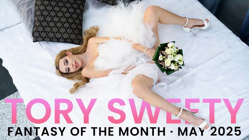 Tory Sweety – May 2025 Fantasy Of The Month