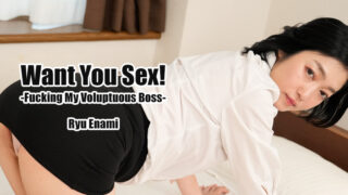 Ryu Enami – Fucking My Voluptuous Boss